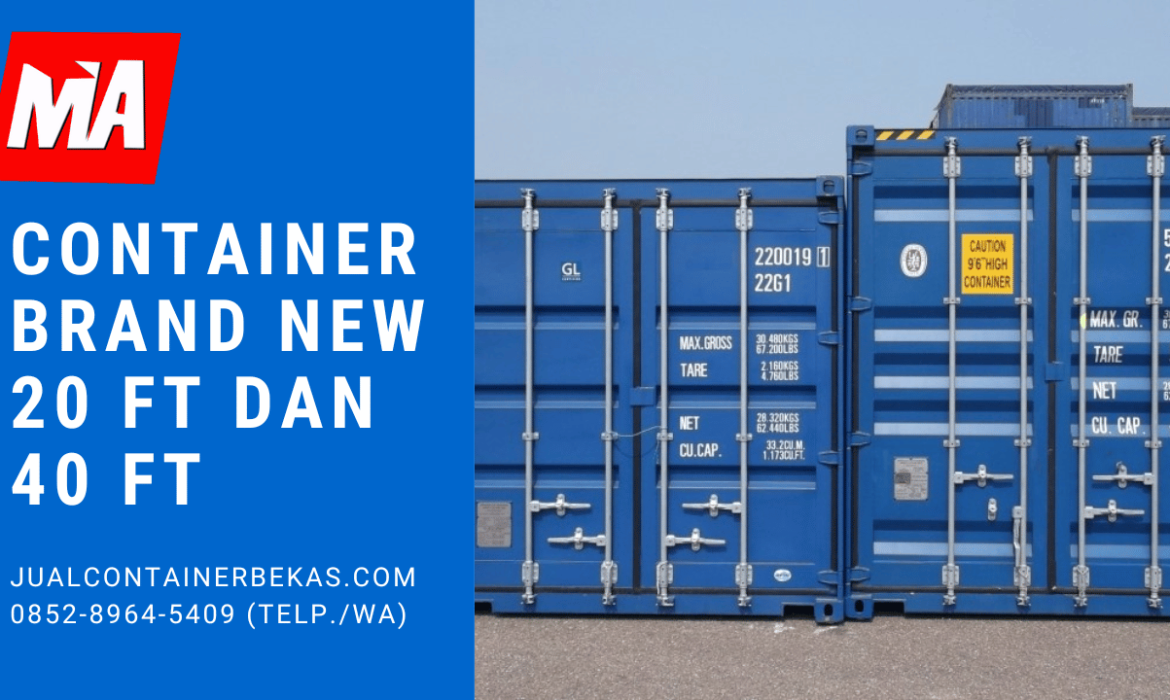 Container Brand New 20 Ft dan 40 Ft
